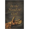 In the Hand of God door Rev. Jose Salazar