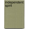 Independent Spirit door A.K. Prakash