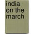 India On The March