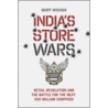India's Store Wars door Geoff Hiscock