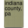 Indiana County, Pa door John F. Busovicki