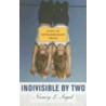 Indivisible By Two by Nl Segal