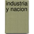Industria y Nacion