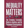 Inequality Matters door Jim Lardner