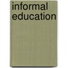 Informal Education by Tony Jeffs