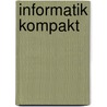 Informatik Kompakt door V. Klingspor