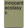 Innocent Ecstasy C door Peter Gardella