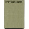 Innovationspolitik door Robert Kaiser