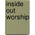Inside Out Worship