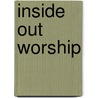 Inside Out Worship door Matt Redman