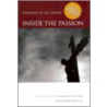 Inside The Passion by John Bartunek