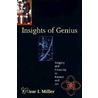 Insights of Genius by Arthur Miller