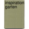 Inspiration Garten door Louisa Jones