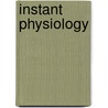 Instant Physiology door Vinod Achan