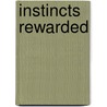 Instincts Rewarded door Mark Arthur