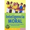 Inteligencia Moral door Michele Borba