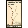 Interaction Ritual door Erving Goffman