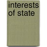 Interests of State by Leslie Alexander Pal