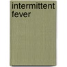 Intermittent Fever door Phineas Parkhurst Wells