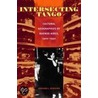 Intersecting Tango by Adriana J. Bergero