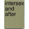 Intersex And After by Iain Morland