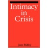 Intimacy in Crisis door Jane Ridley