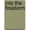 Into the Firestorm door Deborah Hopkinson