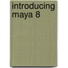 Introducing Maya 8 door Dariush Derakhshani