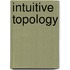 Intuitive Topology