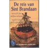De reis van de Sint Brandaan door Willem Wilmink