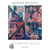 Invisibility Blues door Michele Wallace