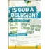 Is God A Delusion?