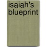 Isaiah's Blueprint door Dorothy Robyn