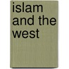 Islam And The West door Christopher Walker