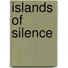 Islands of Silence door Martin Booth