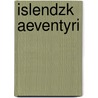 Islendzk Aeventyri by Reinhold Köhler