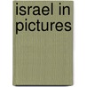 Israel In Pictures door Margaret J. Goldstein
