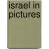 Israel in Pictures door Onbekend