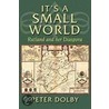 It's A Small World door Peter J. Dolby