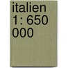 Italien 1: 650 000 door Onbekend