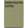 Italienische Nchte by Ernst Willkomm