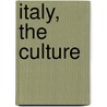 Italy, The Culture by Greg Nickles