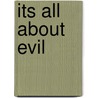 Its All about Evil door Dr. Roy Foster