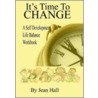 Its Time To Change by Jean Hall