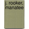 J. Rooker, Manatee door Onbekend