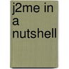 J2me in a Nutshell door Kim Topley