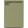 Jagdgeschwader 400 door Ransom Stephen