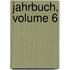 Jahrbuch, Volume 6