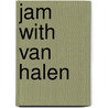 Jam With Van Halen door Van Halen