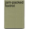 Jam-Packed Foxtrot door Bill Amend